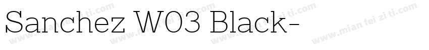 Sanchez W03 Black字体转换